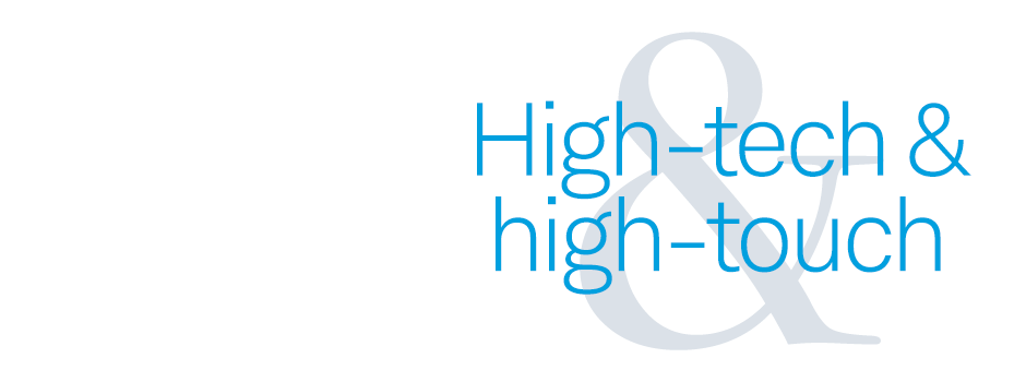 High-tech & high-touch
